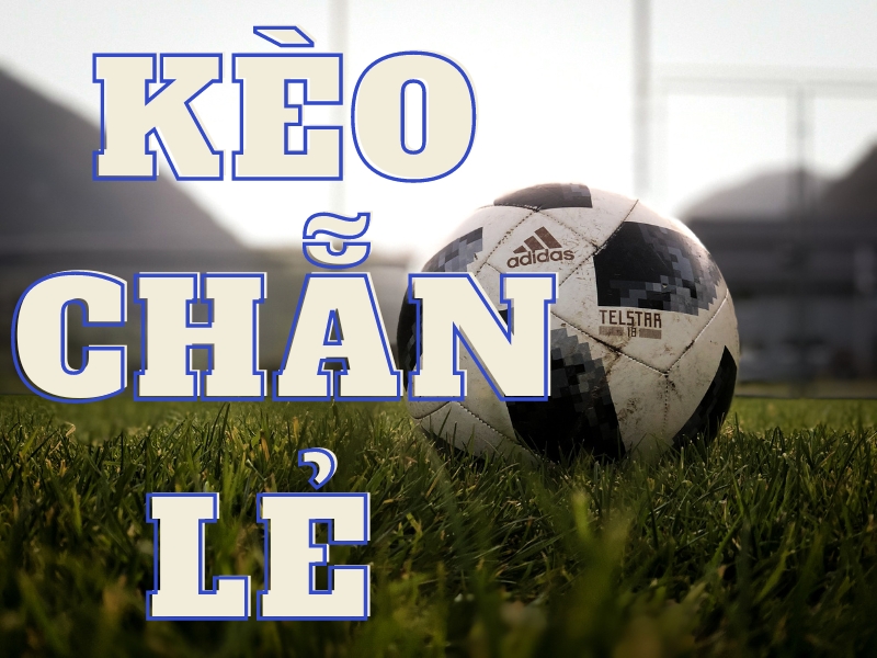 Kèo chẵn lẻ được tính dựa trên tổng số bàn thắng của hai đội